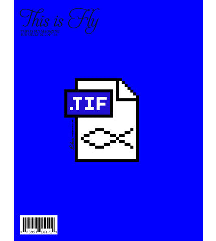 THIS IS FLY MAGAZINE ISSUE 35